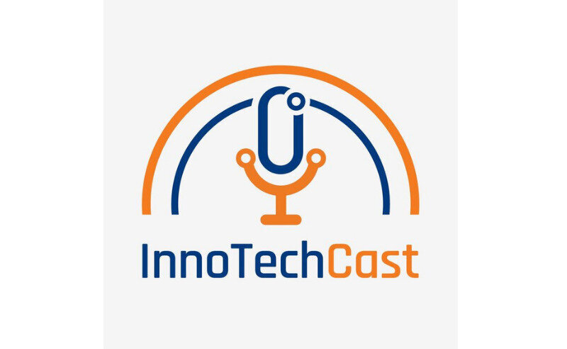 InnoTech Cast - Leaders' View on Innovation