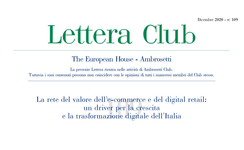 Lettera Club n. 109. La rete del valore dell’e-commerce e del digital retail: un driver per la crescita e la trasformazione digitale dell’Italia