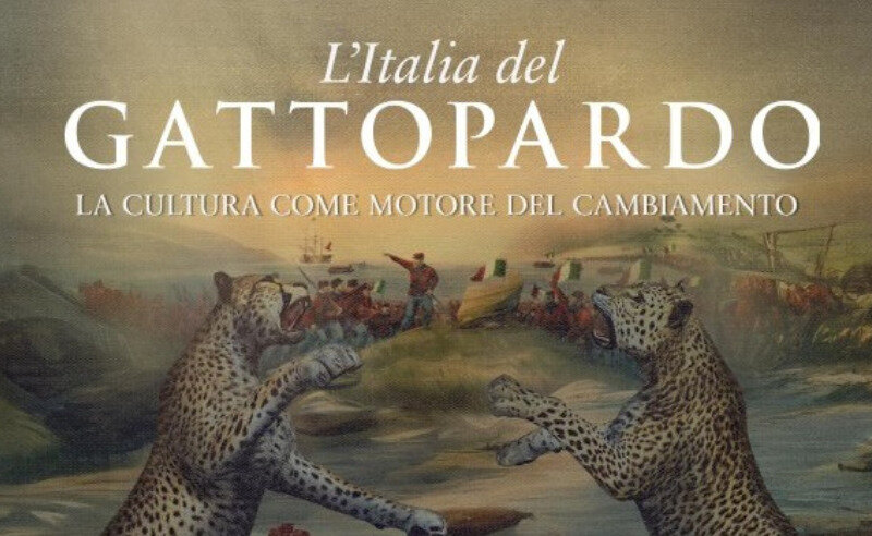 L'Italia del Gattopardo. La cultura come motore del cambiamento