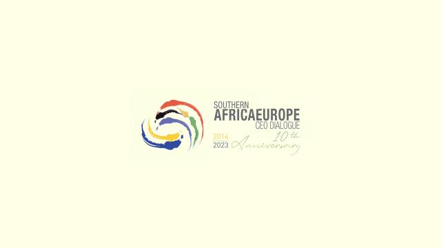 Southern Africa Europe CEO Dialogue 10th Anniversary
