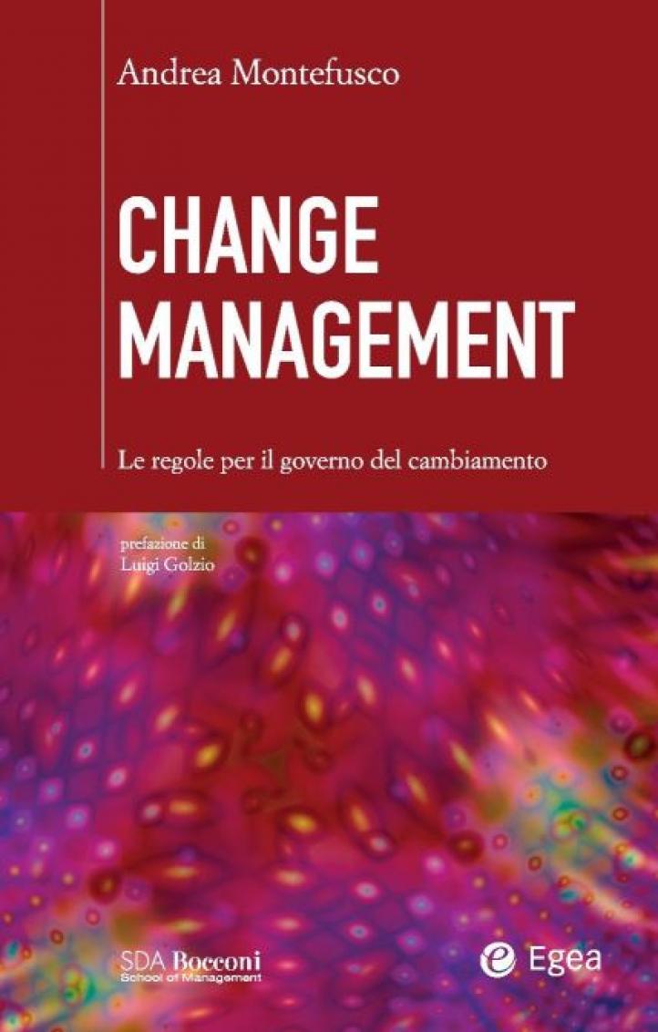 Change management. Le regole per il governo del cambiamento
