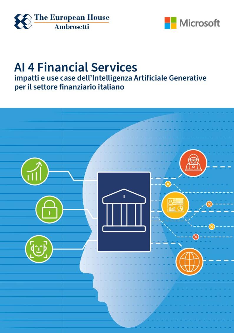 AI 4 Financial Services. Impatti e use case dell’Intelligenza Artificiale Generative per il settore finanziario italiano