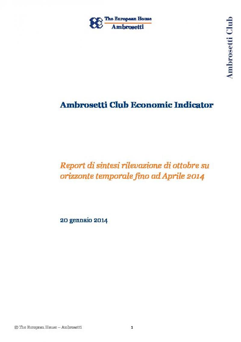 Ambrosetti Club Economic Indicator - Gennaio 2014 -Report di sintesi rilevazione di ottobre su orizzonte temporale fino ad Aprile 2014