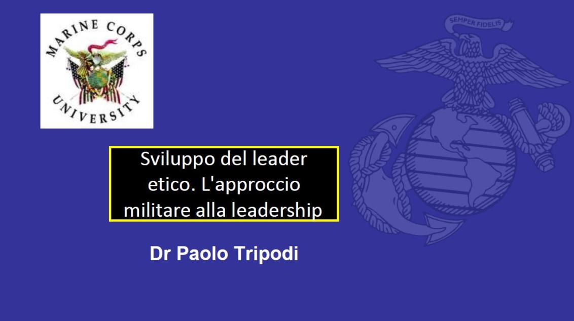 Sviluppo del leader etico. L'approccio militare alla leadership.