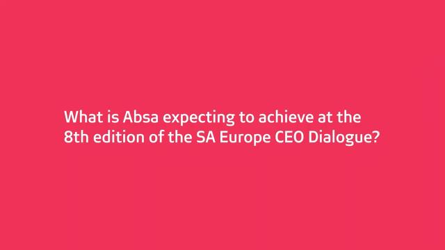 What is Absa’s expecting to achieve at the 8th edition of the SA Europe CEO Dialogue? 