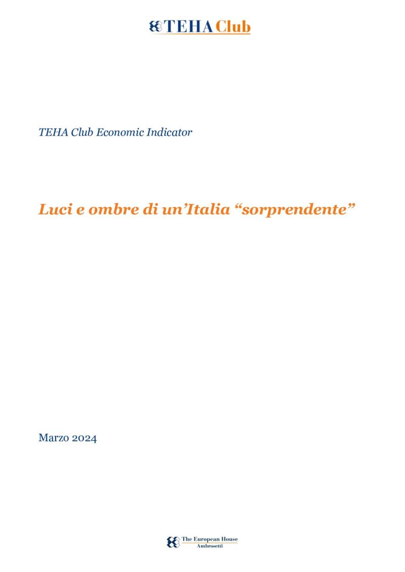 TEHA Club Economic Indicator Luci e ombre di un’Italia “sorprendente”