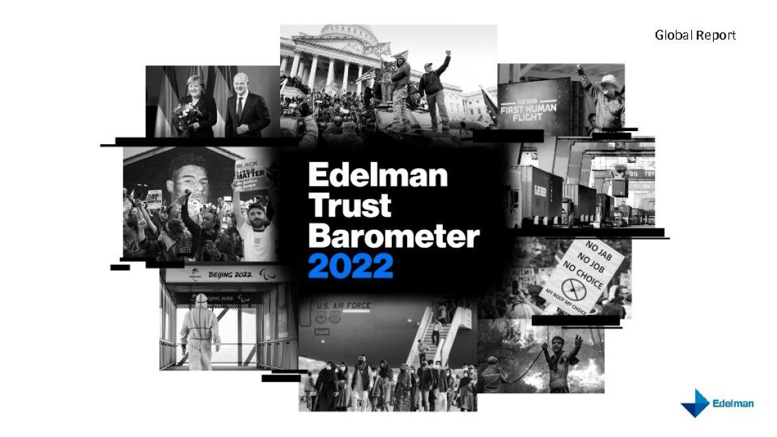 Edelman Trust Barometer 2022 - Global Report