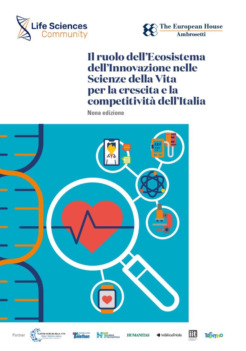 Il ruolo dell’Ecosistema dell’Innovazione nelle Scienze della Vita per la crescita e la competitività dell’Italia - 9^ edizione