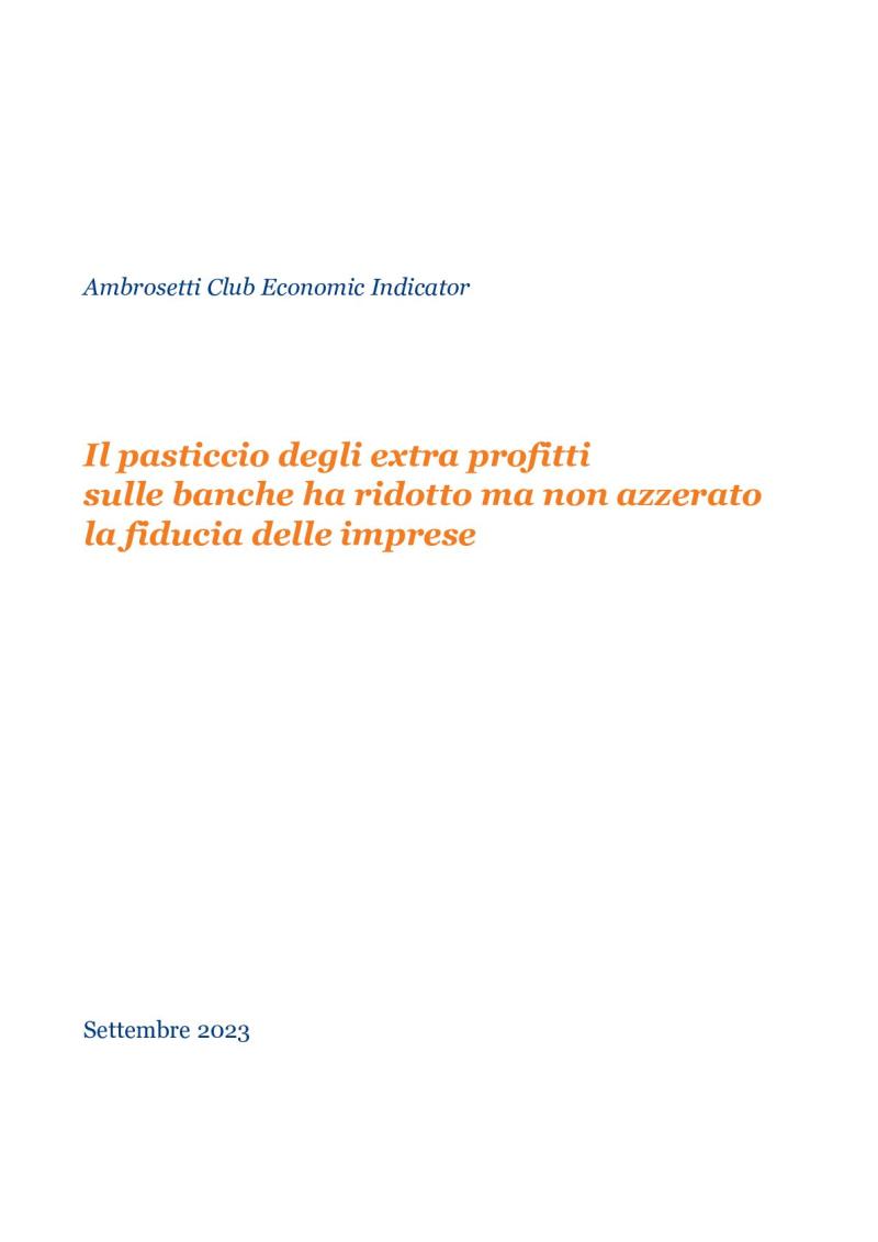 Ambrosetti Club Economic Indicator - Settembre 2023 - Il pasticcio degli extra profitti sulle banche