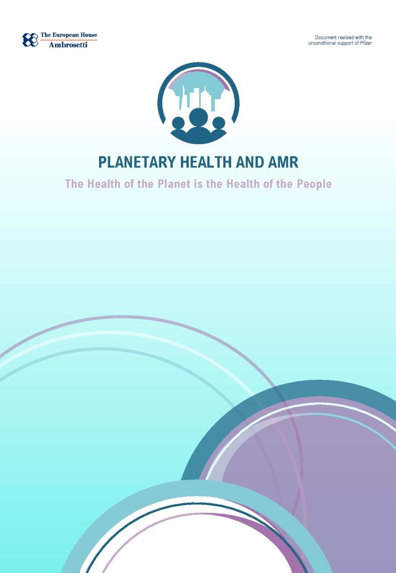 Report - Planetary Health and AMR. The Health of the Planet is the Health of the People