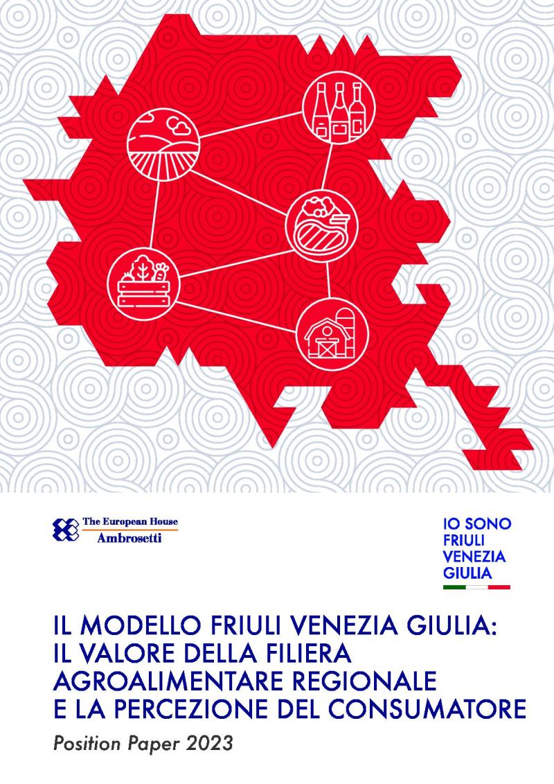 Position Paper - Il modello Friuli Venezia Giulia: il valore della filiera agroalimentare regionale e la percezione del consumatore