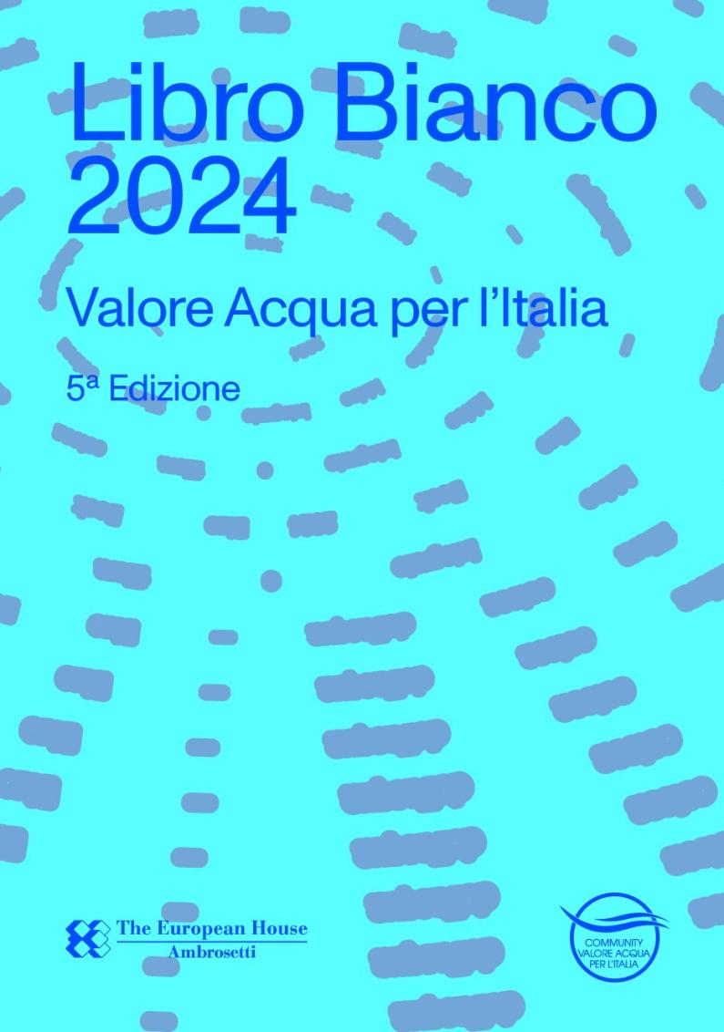 Libro Bianco Valore Acqua per l'Italia 2024