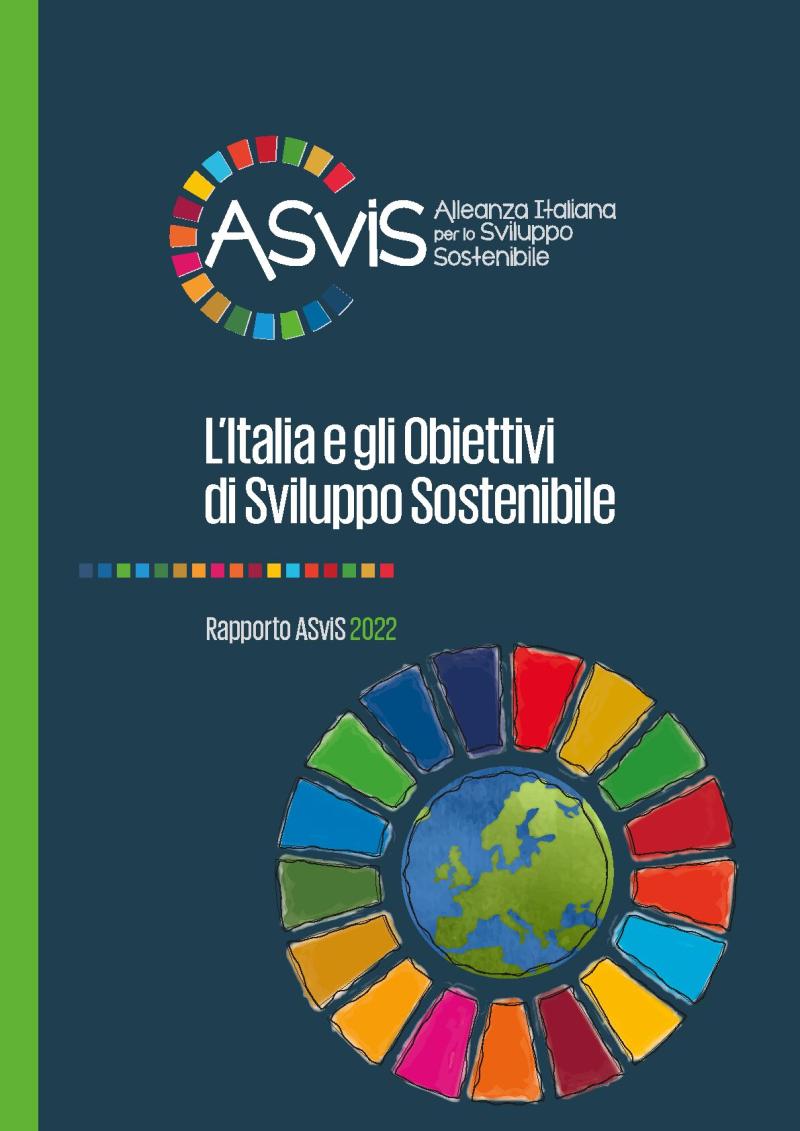 Rapporto ASviS 2022. L'Italia e gli Obiettivi di sviluppo sostenibile