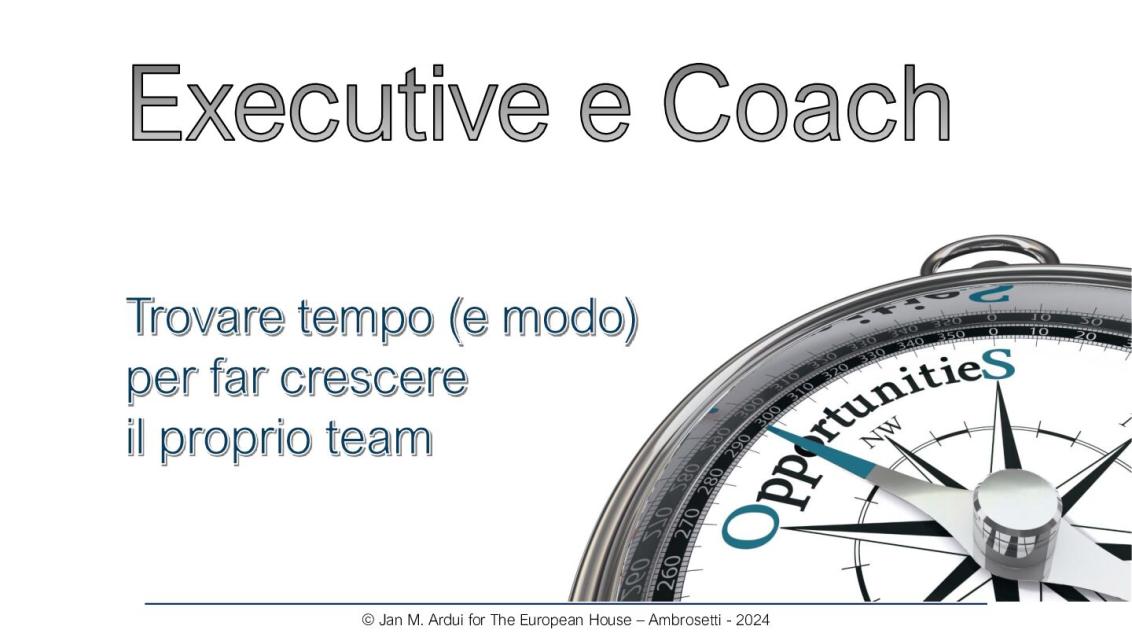 Executive e Coach: trovare tempo (e modo) per far crescere il proprio team