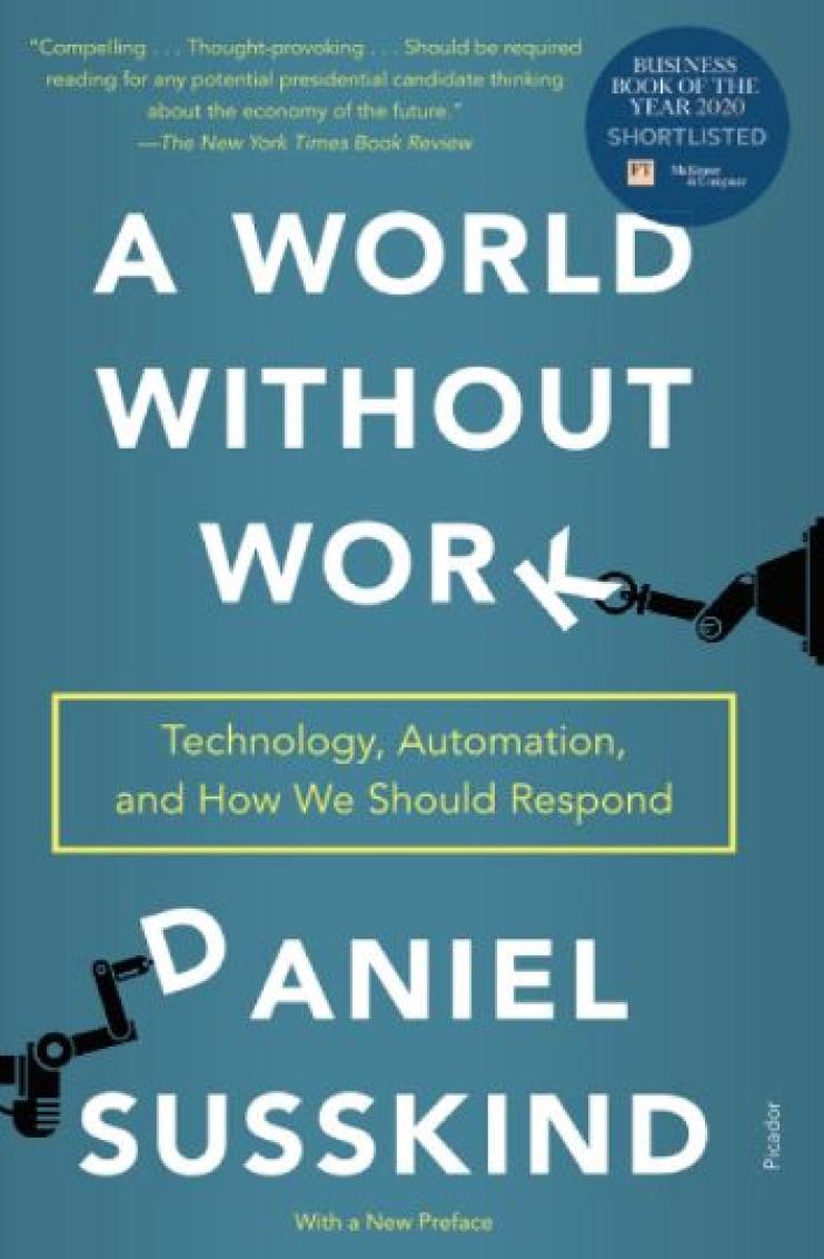 A world without work: technology, automation, and how we should respond